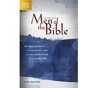 One Year Men of the Bible: 365 Meditations on the Character of Men and Their Connection to the Living God (One Year Books)