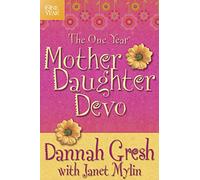 One Year Mother-Daughter Devotional, The