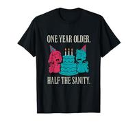 One Year Older Half The Sanity Sibling Birthday T-Shirt