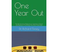 One Year Out: The No-Nonsense Playbook for Opening a School and Building a Community That Never Looks Back