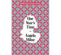 One Year’s Time (British Library Women Writers): British Library Women Writers 1940s: 20