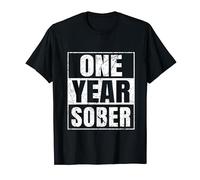 One Year Sober 1 Year Sobriety Anniversary T-Shirt
