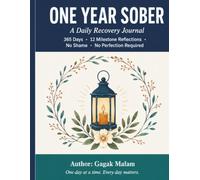ONE YEAR SOBER: A Daily Recovery Journal