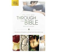 One Year Through the Bible Devotional: 365 Devotions That Guide You Through God's Word Within a Year (One Year Books)