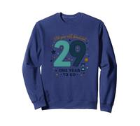 One Year Until the Big 3-0: 29th Birthday Countdown Gift Sweatshirt, Adult Unisex, Navy, S