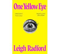 One Yellow Eye : A devastating, macabre love story