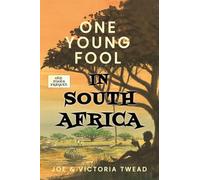 One Young Fool in South Africa