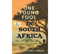 One Young Fool in South Africa: Volume 6 (Old Fools)