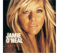 O'Neal, Jamie - Brave by O'Neal, Jamie (2005) Audio CD