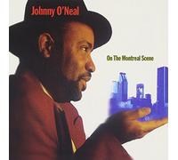 O'Neal, Johnny - On the Montreal Scene