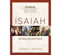 OneBook The Epic Of Eden Isaiah