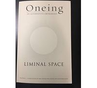 Oneing : liminal Space