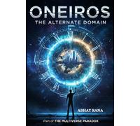 ONEIROS: THE ALTERNATE DOMAIN (THE MULTIVERSE PARADOX)