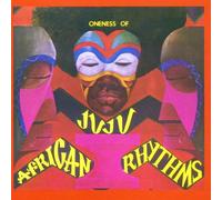 Oneness of Juju - African Rhythms