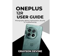 OnePlus 12R User Guide: Photography, Battery Optimization, Security & Troubleshooting