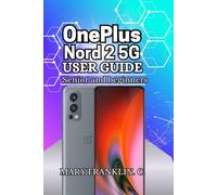 OnePlus Nord 2 5G User Guide: Advanced Camera Photography, and Display Customization