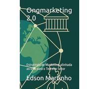 Ongmarketing 2.0: Estratégia de Marketing alinhada ao ESG para o Terceiro Setor