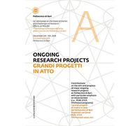 Ongoing Research Projects: Volume 1: 1st Workshop on the State of the Art and Challenges of Research Efforts at Poliba (Ongoing Research Projects: 1st ... and Challenges of Research Efforts at Poliba)