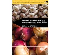 Onions and Other Vegetable Alliums