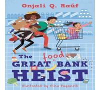 Onjali Q. Rauf GREAT FOOD BANK HEIST Paperback Book Onjali Q. Rauf Multicolor