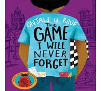 Onjali Q. Rauf The Game I Will Never Forget Paperback Book Onjali Q. Rauf Multicolor