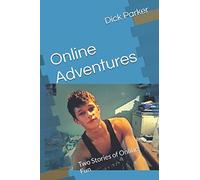 Online Adventures: Two Stories of Online Fun