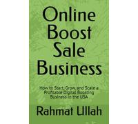Online Boost Sale Business: How to Start, Grow, and Scale a Profitable Digital Boosting Business in the USA