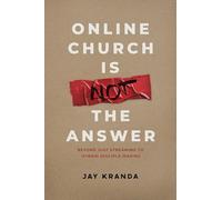Online Church Is Not The Answer: Beyond Just Streaming Church to Hybrid Disciple Making