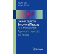 Online Cognitive Behavioral Therapy : An e-Mental Health Approach to Depression and Anxiety