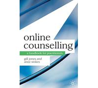 Online Counselling: A Handbook for Practitioners