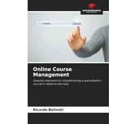 Online Course Management: Essential elements for implementing a specialisation course in distance learning