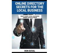 Online Directory Secrets For The Local Business: What Every Local Business Owner Should Know
