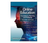 Online Education: Foundations, Planning, and Pedagogy – Routledge