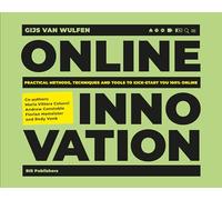 Online Innovation: Tools, Techniques, Methods and Rules to Innovate Online