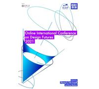 Online International Conference on Design Futures 2021 (Global Design Futures Network)