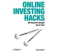 Online Investing Hacks: 100 Industrial-Strength Tips & Tools