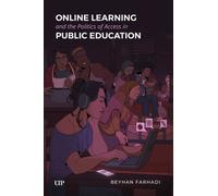 Online Learning and the Politics of Access in Public Education
