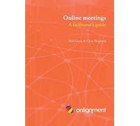 Online meetings: a facilitator's guide
