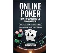 ONLINE POKER : How to Play Consistent Winning Poker