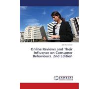 Online Reviews and Their Influence on Consumer Behaviours. 2nd Edition