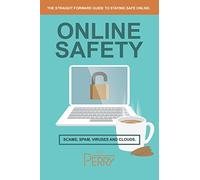 Online Safety: Scams, SPAM, Viruses and Clouds (Cyber Security Community)