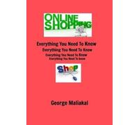 Online Shopping - Everything You Need to Know. : All in One Referance Book