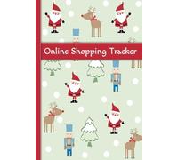 Online Shopping Tracker: Simple Purchase Log Book to Record Your Precious Goodies That Arrive in the Mail