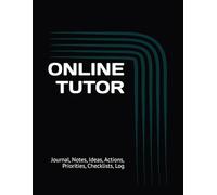 ONLINE TUTOR: Journal, Notes, Ideas, Actions, Priorities, Checklists, Log | Tool for Daily Goal Setting Tracker | Time Management | Performance Reviews | Project Journal Office Book Gifts for Meetings