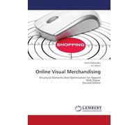 Online Visual Merchandising: Structural Elements And Optimization For Apparel Web Stores Second Edition