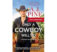 Only a Cowboy Will Do: Includes a bonus novella (Meadow Valley, 3)