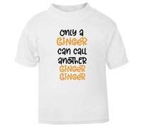 Only A Ginger Can Call Another Statement Short Sleeve Cotton Toddler t Shirt, 1-2 Years, White