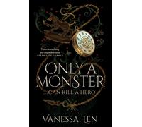Only a Monster : the twisted romantic fantasy debut where monsters are the heroes?
