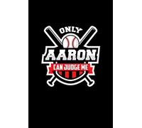 Only Aaron Can Judge Me: Softball Journal for writing notes, ideas, and keeping records for work!