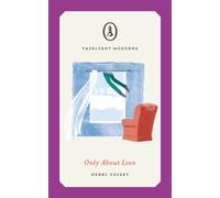 Only About Love : A literary tour-de-force novella-in-flash